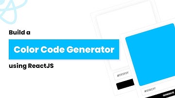 Build a Color Code Generator with ReactJS | Dynamic Hex Color Tutorial