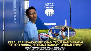 LATIHAN PERSIB SEBELUM AWAY MAKASSAR, BECKHAM: “NU BALEG ANYING RAMON” 