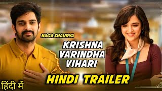 Krishna Vrinda Vihari  Hindi Dubbed Trailer Naga | Krishna Vrinda Vihari Hindi Trailer