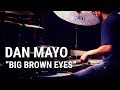 Meinl Cymbals - Dan Mayo - "Big Brown Eyes"