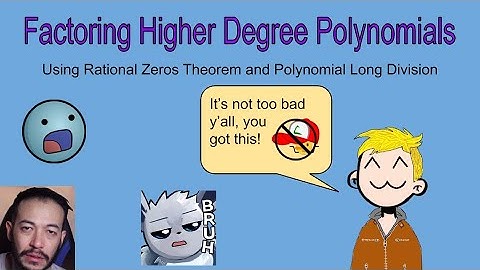 Factoring Higher Degree Polynomials Using Rational Zeros Theorem