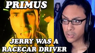 Primus | Jerry Was a Racecar Driver | Reaction | First Ever Listen