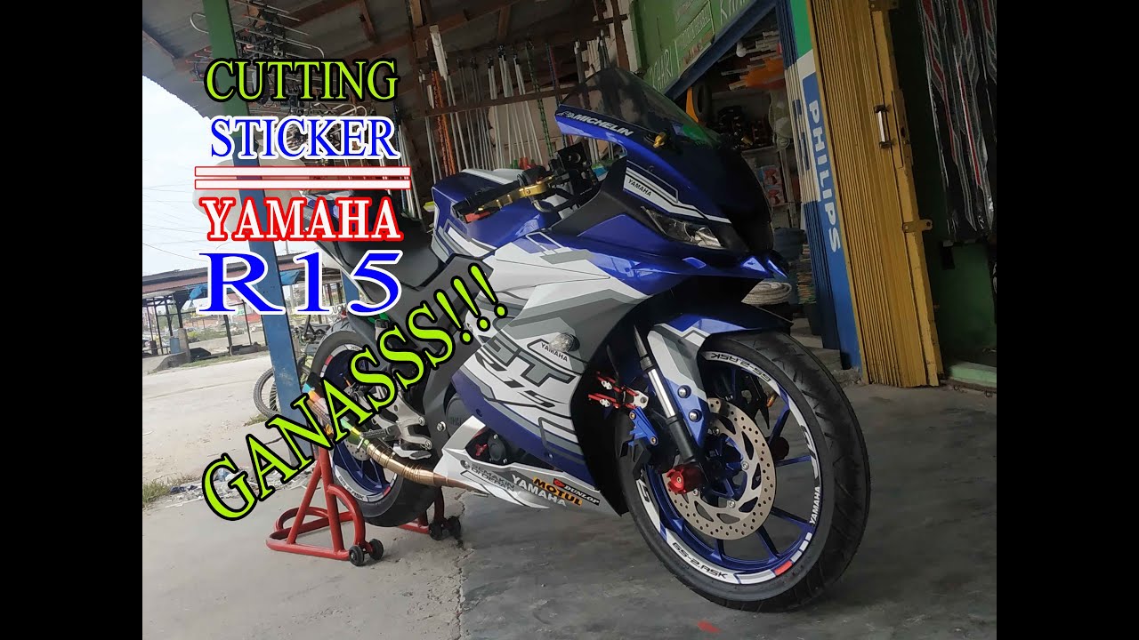 Cutting Sticker Yamaha R15 Youtube