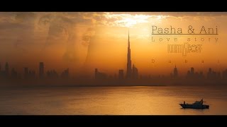 Pasha & Ani Love Story in Dubai