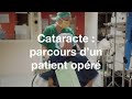 Chirurgie de la cataracte  comment a se passe   cof