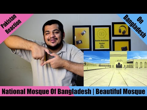Pakistani Reaction On Baitul Mukarram Mosque | National Mosque of Bangladesh