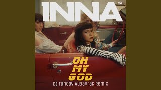 Смотреть клип Oh My God (Dj Tuncay Albayrak Remix)