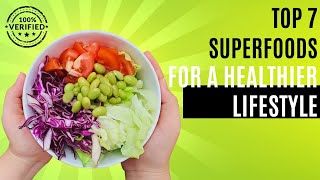 Supercharge Your Health Top 7 Superfoods for a Healthier Lifestyle by Balanced Living Network 5 views 5 months ago 4 minutes, 46 seconds