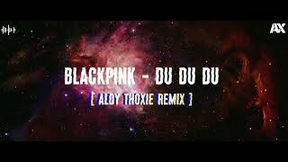 DJ BLACKPINK DU DU DU REMIX!!! ( Jungle Dutch 2022 Fullbass ) BASS BETON