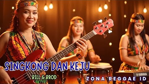 SINGKONG DAN KEJU VERSI REGGAE TERBARU!! 😍 Cover Paling SANTAI | BILL & BROD x ZONA REGGAE ID 🌴🔥