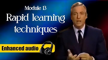 Module 13: Rapid learning techniques  - Brian Tracy´s Phoenix Seminar