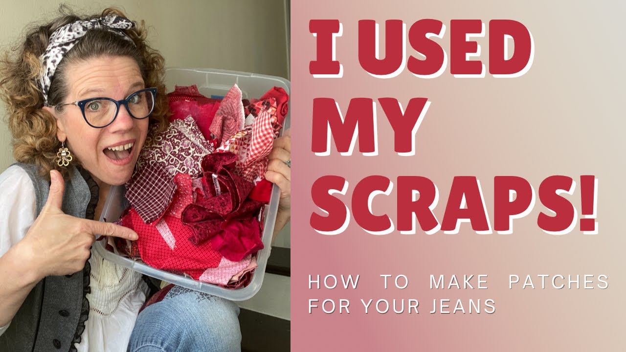 How to use up Fabric Scraps to Sew Patches for your Jeans (or other  clothing) 