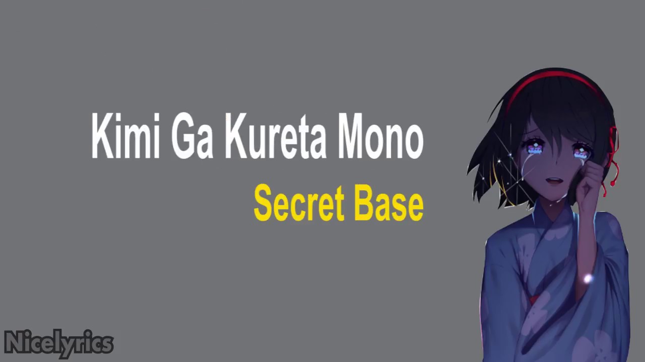 Lagu Jepang Paling Sedih Kimi Ga Kureta Mono Secret Base Terjemahan Lyrics Indonesia YouTube