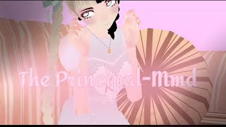 The Principal-Mmd- Animationanimasyon