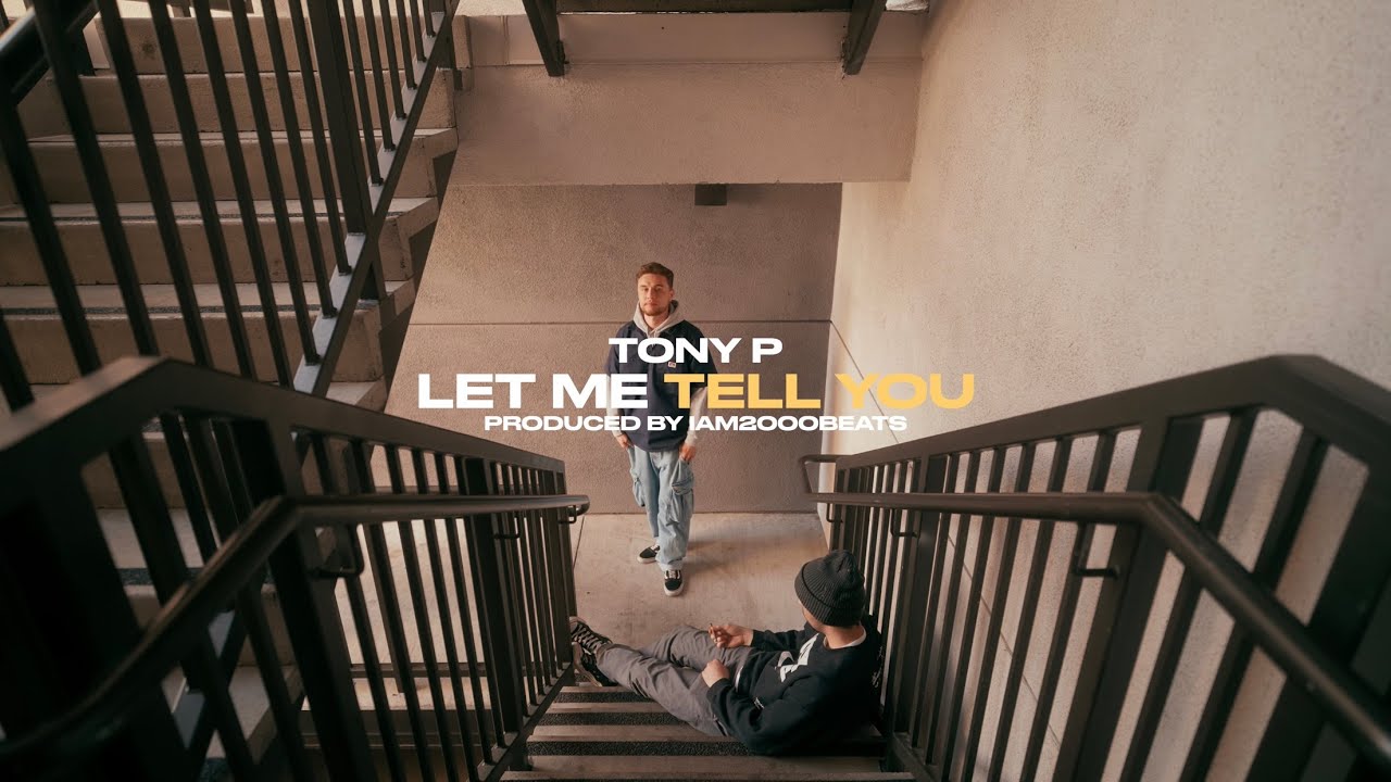 Tony P - LET ME TELL YOU (PRODUCED BY ​‪@iam2000beats