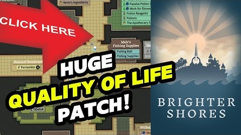 HUGE IMPROVEMENT! Move with the Map! - Brighter Shores Patch Notes (8th Nov)