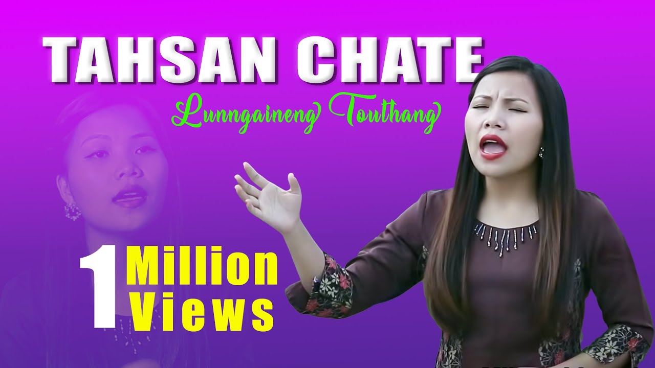 LUNNGAINENG TOUTHANG || TAHSAN CHATE || Video processed at GIBEON MEDIA