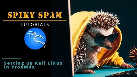 014.  ProxMox ➡️ Kali Linux