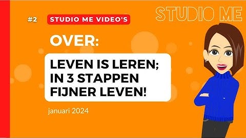 Video In 3 stappen fijner leven!