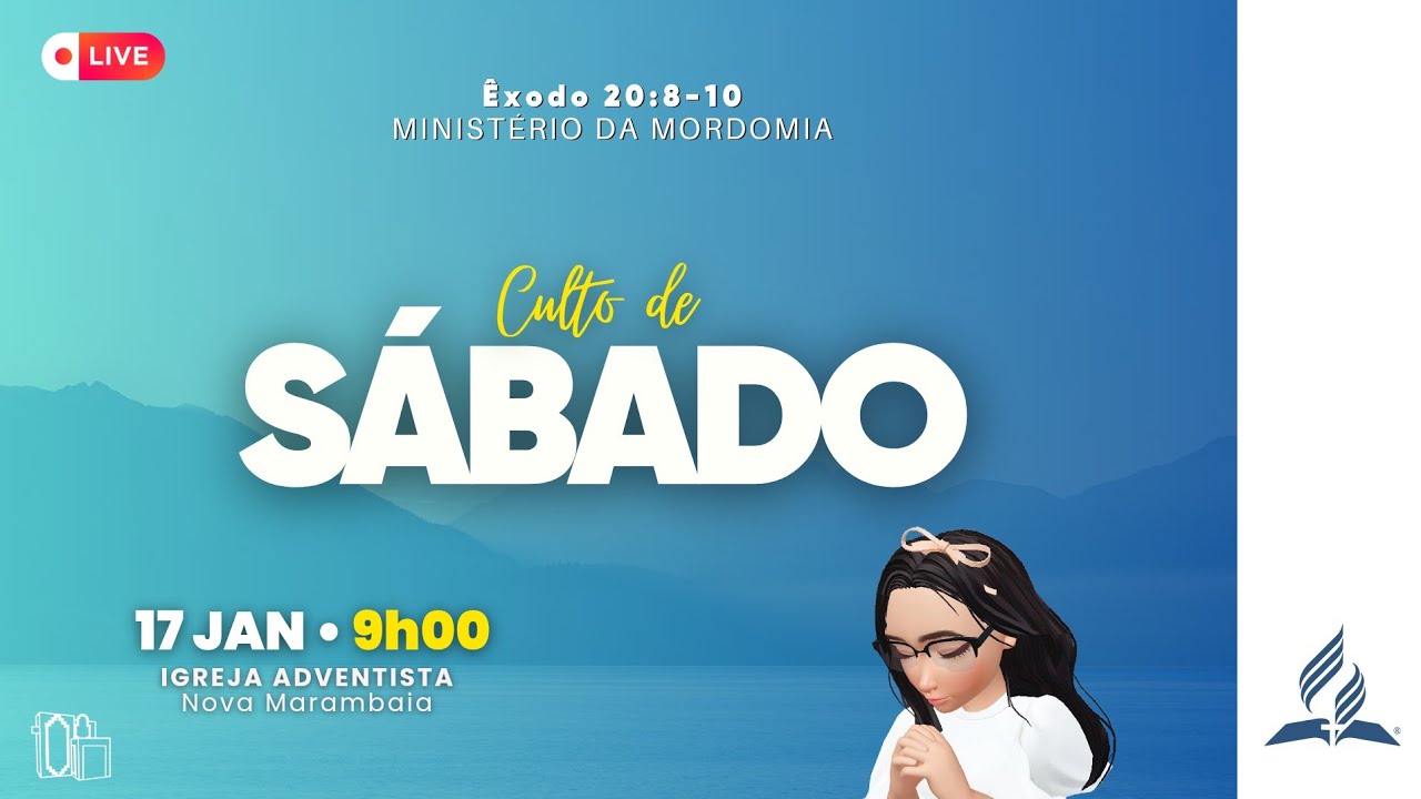 LIVE: Culto de Sábado | Sábado de Mordomia | Min. Mordomia | 17.01.26 | Adventistas Nova Marambaia