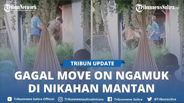 Nangis Meraung-Raung, Pria Gagal Move On Ngamuk Di Nikahan Mantan, Hingga Diamankan Warga