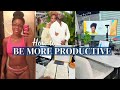 Master Your Productivity + Time Management | Weight Loss, Healthy Habits &amp; Motivation