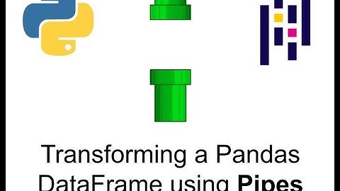 Transforming a Pandas DataFrame using Pipes