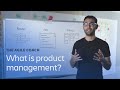 What is product management? - Agile Coach