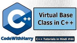 Virtual Base Class in C++ | C++ Tutorials for Beginners #44