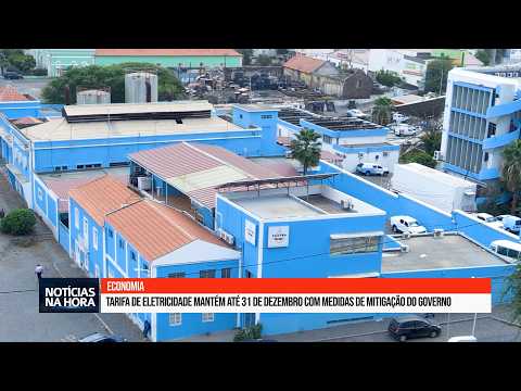 Tarifa de eletricidade mantém até 31 de dezembro com medidas de mitigação do governo