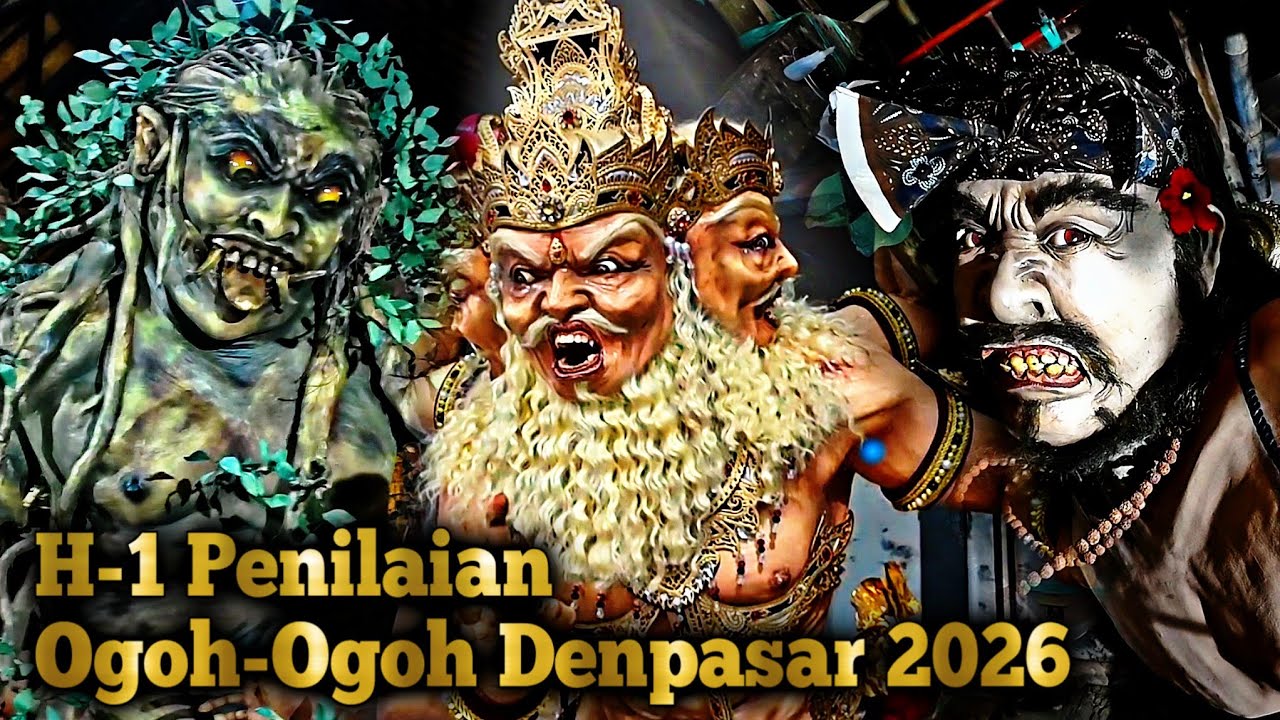 Ogoh-Ogoh Denpasar 2026 Kondisi Terkini Kurang Dari 24 Jam Dari Hari Penilaian Pertama 