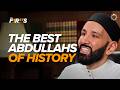 The Four Abdullahs Ra Every Muslim Should Know Dr Omar Suleiman The Four Abdullahs Ra Every Muslim Should Know Dr Omar Suleiman