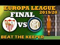 Beat The Keeper Europa League Final - 10 Minute Match