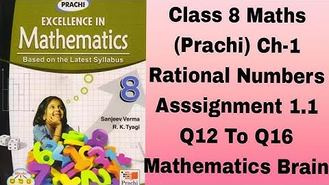 Class 8 Maths (Prachi) Ch-1/ Rational Numbers /Assignment 1.1/ Q12 To Q16 /Mathematics Brain