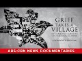 Grief Takes A Village Full Documentary ABS CBN News 