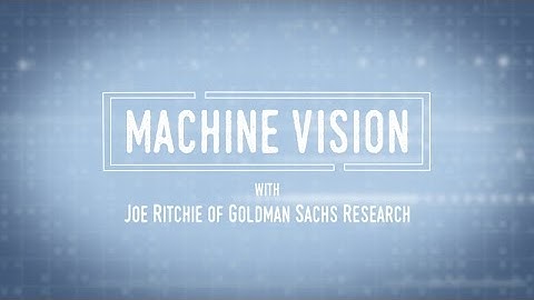 Buzzwords - Machine Vision: Goldman Sachs