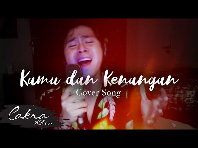 Kamu Dan Kenangan - Maudy Ayunda (cover) by CakraKhan class=