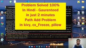 how to install cx_freeze, kivy in hindi, and  solve the error python32@\Scripts