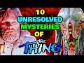 10 Mind-Bending Unresolved Mysteries Of The Thing Universe - Explored