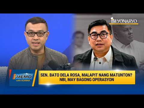 NBI, naghahanda ng panibagong operasyon laban kay Sen. Bato dela Rosa | MEMO