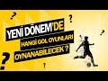 İddaa Yeni Dönemde Hangi Gol Oyunları Olacak?