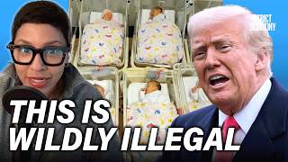 Breaking Down Trump’s (Totally Wrong) Legal Argument Against Birthright Citizenship