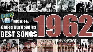 Greatest Hits Of The 60s - Best Of 1962 Songs - 60s Music Hits