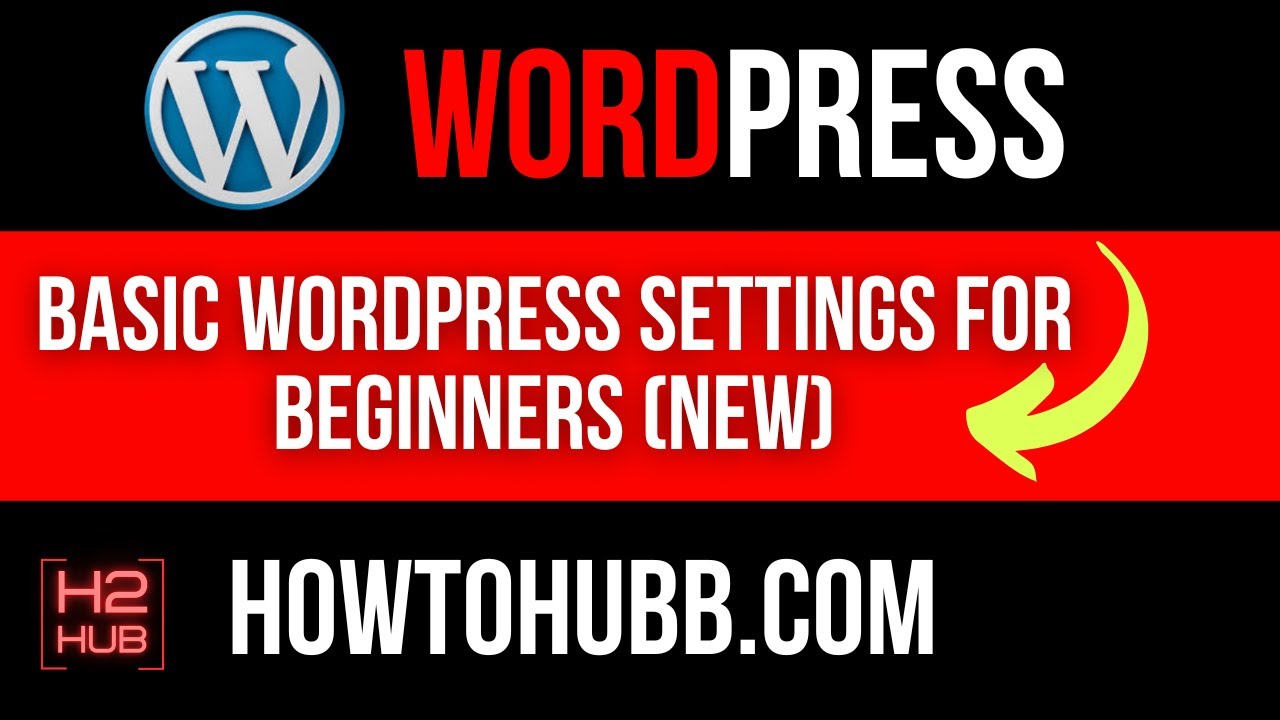 Basic WordPress Settings For Beginners (NEW) - YouTube