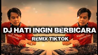 Dj Hati Ingin Berbicara Viral Tiktok Cinta Tersimpul Rapi Remix  Ageng Keyboard