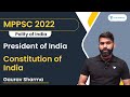 President of India | Constitution of India | Polity of India | Gaurav Sharma | Abhiyaan