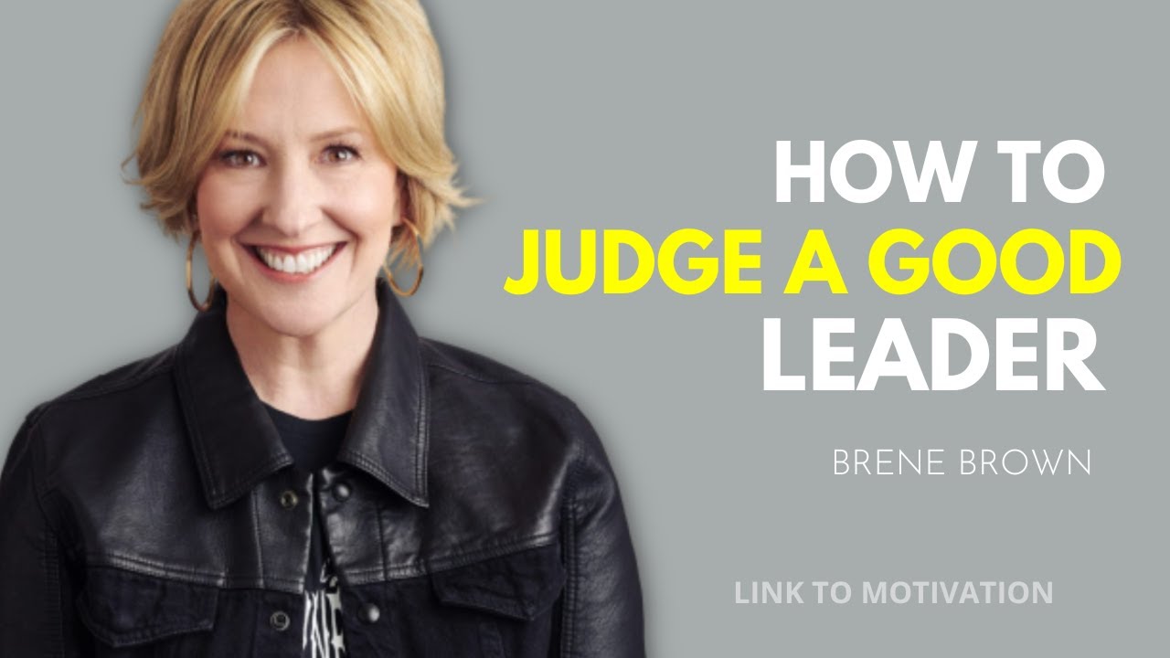 How to be a Good Leader The best quotes Of Brene Brown Rising Strong
