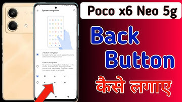 Poco x6 neo 5g mobile me back button kaise lagaye / poco x6 neo 5g me back button setting kaise kare