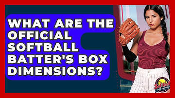 What Are The Official Softball Batter