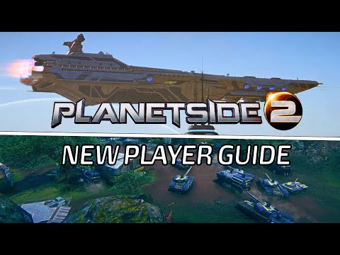 New Player Guide (2021) - Planetside 2 Basics